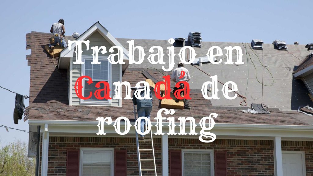 Trabajo en Canadá de roofing