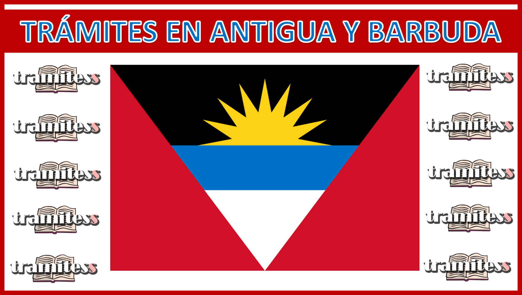 Trámites en Antigua y Barbuda: Todo lo que necesitas saber para gestionar tus documentos