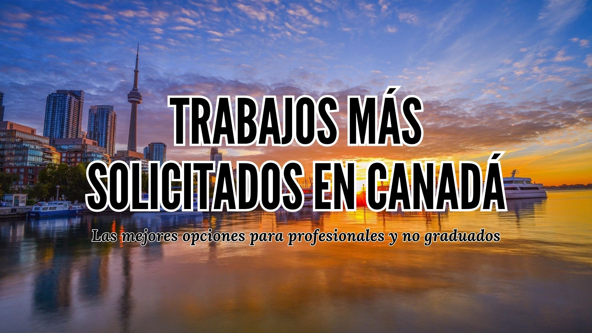 Trabajos En Canadá Más Solicitados – TRAMITESS